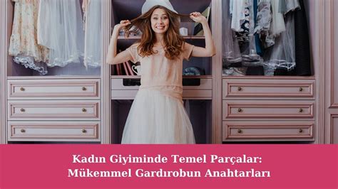 Kadın Giyiminde Kullanışlı ve Şık Parçalar